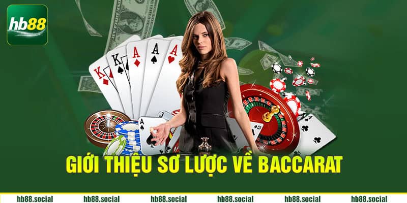Giới thiệu sơ lược về baccarat